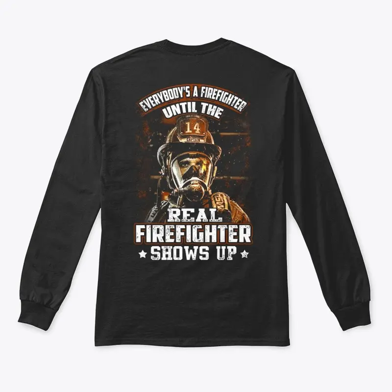 FIREFIGHTER - SHOW UP