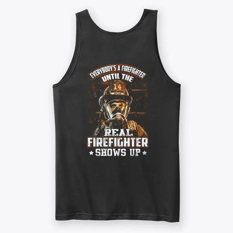 FIREFIGHTER - SHOW UP