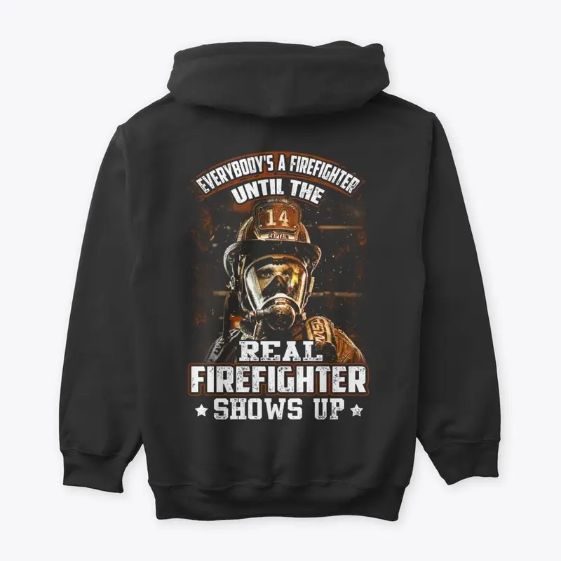 FIREFIGHTER - SHOW UP