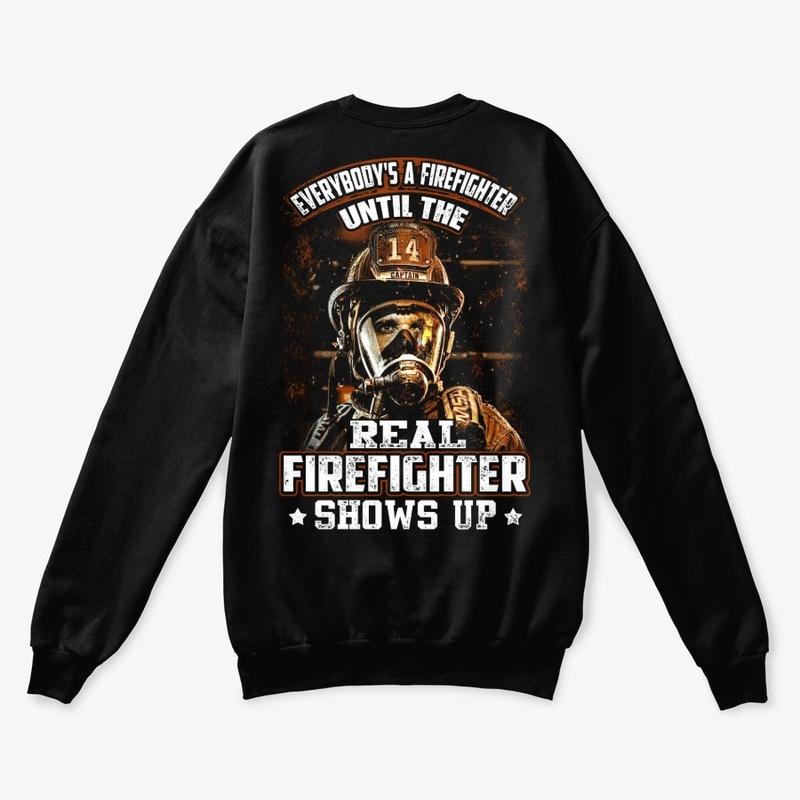 FIREFIGHTER - SHOW UP