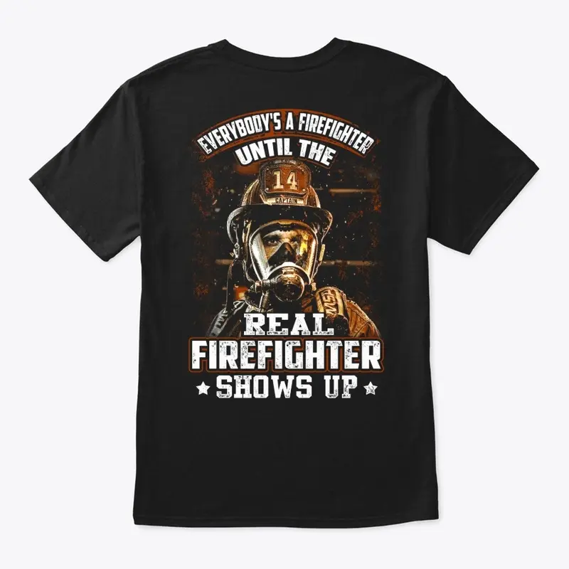 FIREFIGHTER - SHOW UP